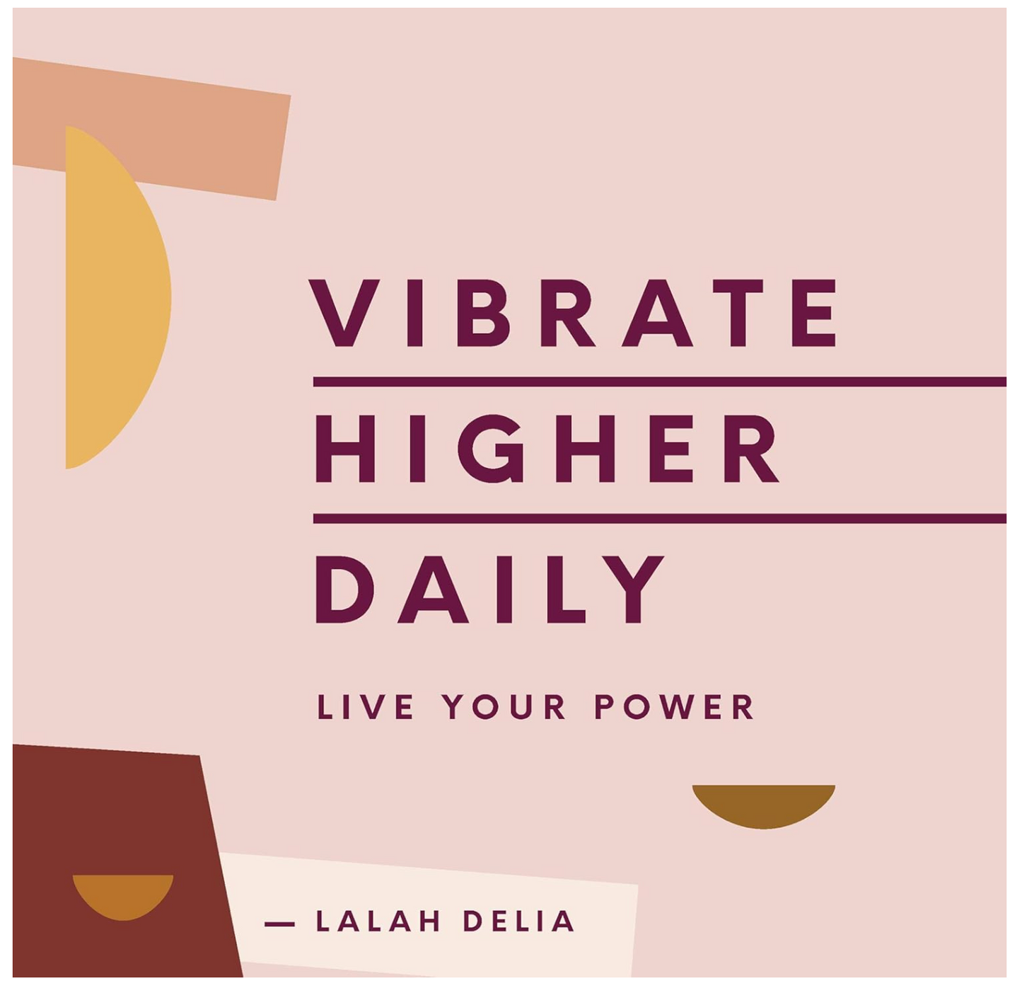 Vibrate Higher Daily