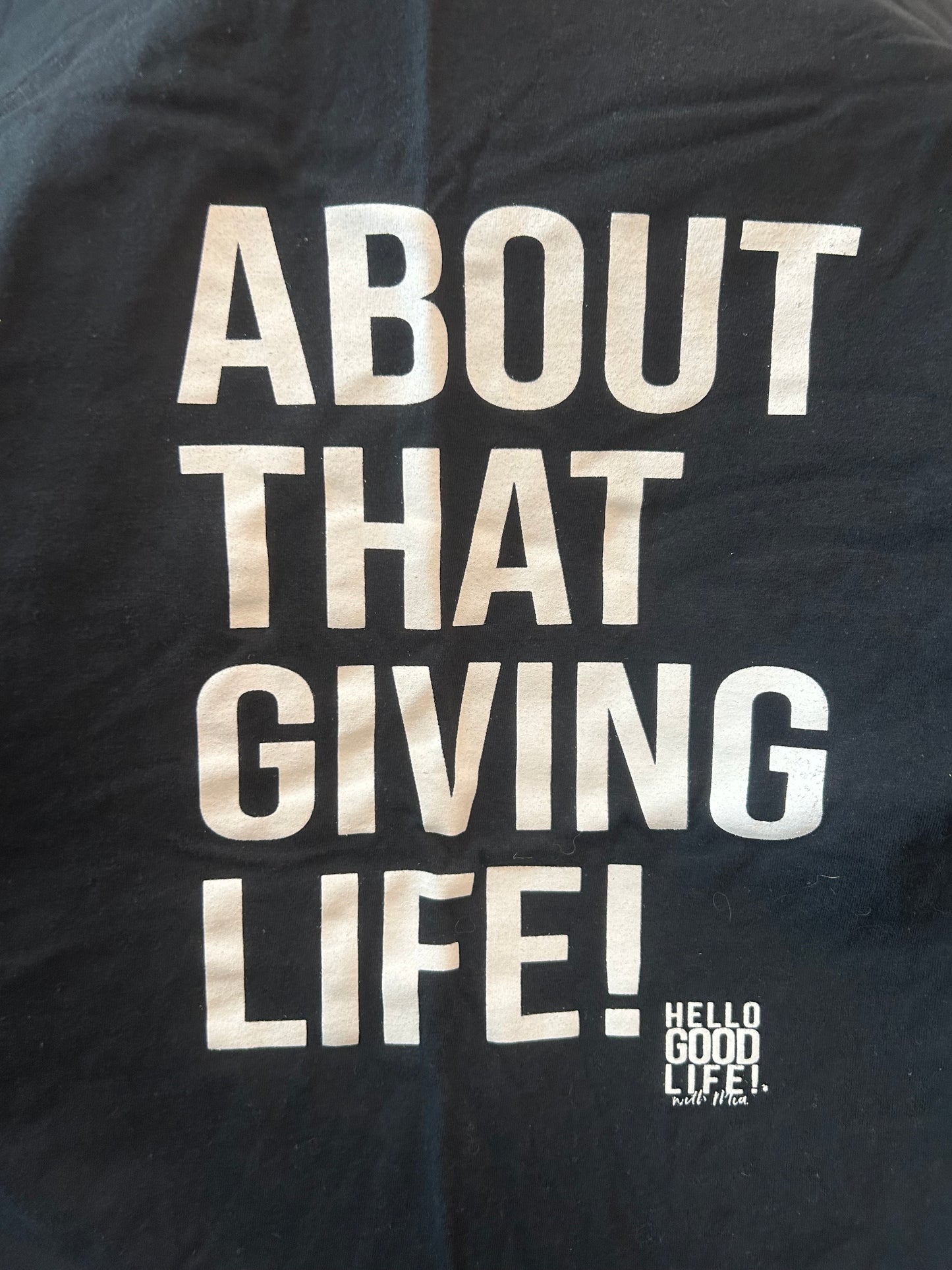 About That Giving Life Tee